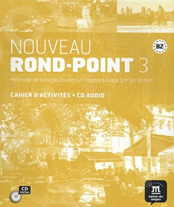 Nouveau Rond-Point 3 (B2) - Cahier d'exercices + CD