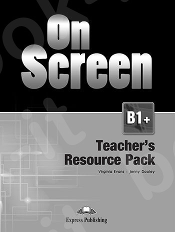On Screen B1+ - Teacher's Resource Pack & Tests  - Νέο !!!