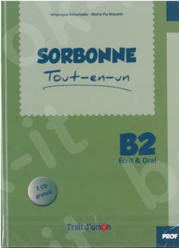 SORBONNE B2 TOUT EN UN ECRIT & ORAL PROFESSEUR (+CD) - (Βιβλίο Καθηγητή με CD)