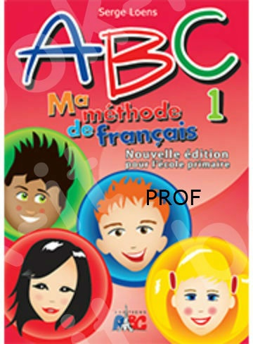 ABC 1 Professeur (ma methode de Francais)(Βιβλίο Καθηγητή)