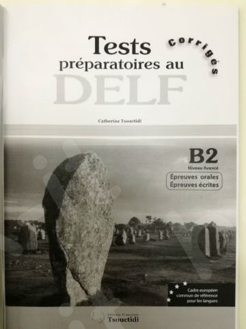 Delf B2 Écrit+ oral - Corrigés