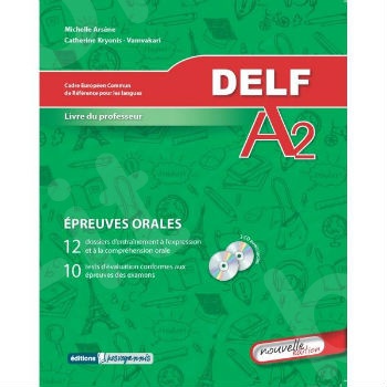 Delf A2 Epreuve Orales Professeur (+2CDs) - Nouvelle Edition