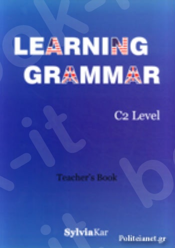 Learning Grammar C2 - Teacher's  Book (Sylvia Kar)