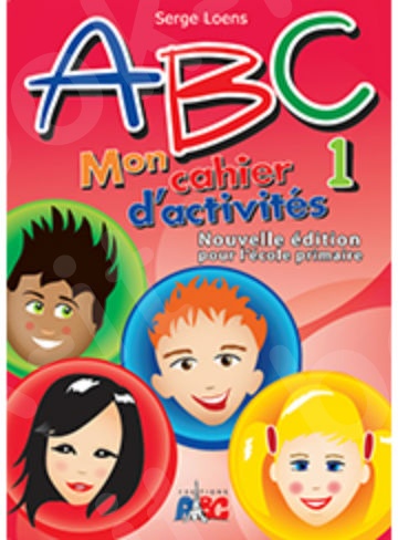 ABC 1 Mon cahier d exercises(Βιβλίο Ασκήσεων)