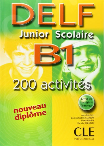 DELF Junior Scolaire B1: 200 Activites [With Key] (French Edition)