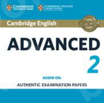 Cambridge - English Advanced 2 (Audio CDs - Ακουστικά CD) - Authentic Examination Papers (CAE Practice Tests) 2nd Revised ed. Edition
