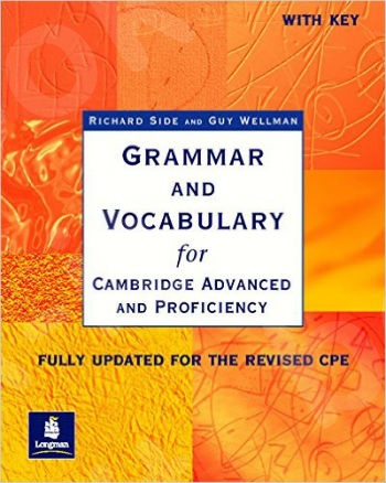 Grammar and Vocabulary for Cambridge Advanced and Proficiency: With Key (Grammar & vocabulary)