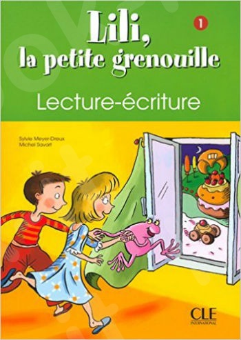 Lili, La Petite Grenouille 1 - Lecture-Ecriture (French Edition)