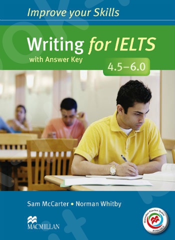 Improve your Skills - Writing for IELTS 4.5 - 6.0 - Student's Book with Key & MPO Pack