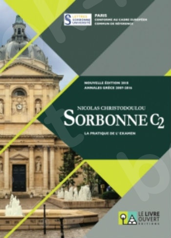 Sorbonne C2: La Pratique de l'examen - nouv.édition 2018 - Eleve