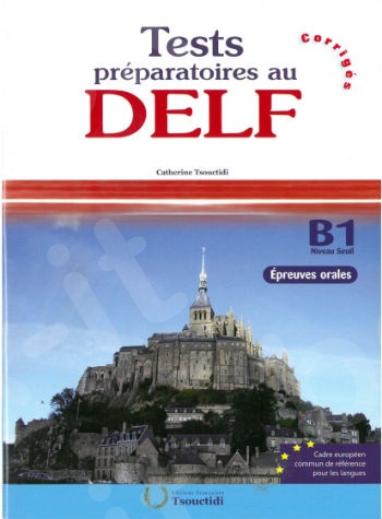 Delf B1 oral (Tests) - Livre du Professeur