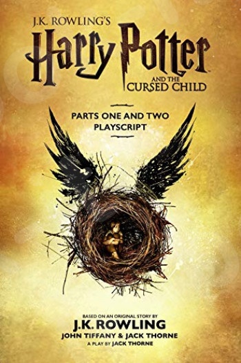 Harry Potter and the Cursed Child - (PARTS I & II) - Συγγραφέας :J. K. Rowling-Jack Thorne-John Tiffany(Αγγλική Έκδοση)