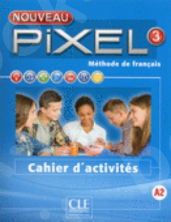 Nouveau Pixel 3 - Cahier d'activités (Βιβλίο Ασκήσεων Μαθητή) 2nd