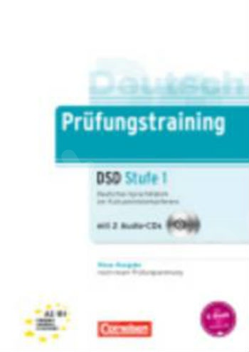 Prufungstraining DSD Stufe 1: UbungsBuch mit cd's und Losungsbeileger
