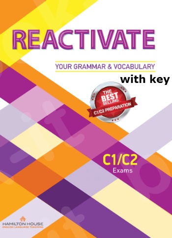Reactivate your Grammar & Vocabulary Student's Book With KEY C1+C2 (Βιβλίο μαθητή με λύσεις)