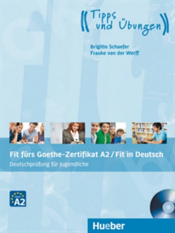 Fit fürs Goethe-Zertifikat A2 / Fit in Deutsch (Εξέταση Γερμανικών για εφήβους)