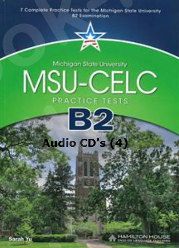 MSU - CELC B2 PRACTICE TEST Audio CD's (4) - Hamilton House