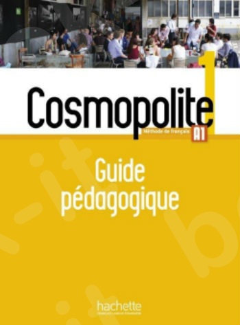 Cosmopolite 1 : Guide pédagogique