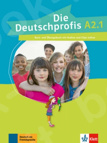 Die Deutschprofis A2.1, Kurs- und Übungsbuch mit Audios und Clips online(βιβλίο του μαθητή)