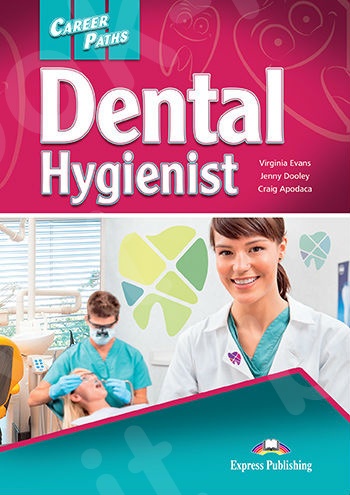 Career Paths: Dental Hygienist - Student's Book (with Digibooks Application) (Μαθητή)
