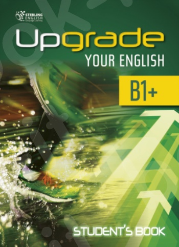 Upgrade Your English B1+ - Student's Book(Βιβλίο Μαθητή)