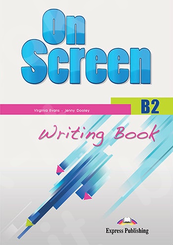 On Screen B2 - Writing Book (Μαθητή)