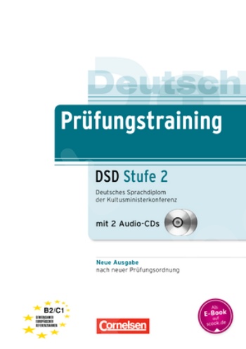 PRPrufungstraining DSD Stufe 2: UbungsBuch mit cd's und Losungsbeileger