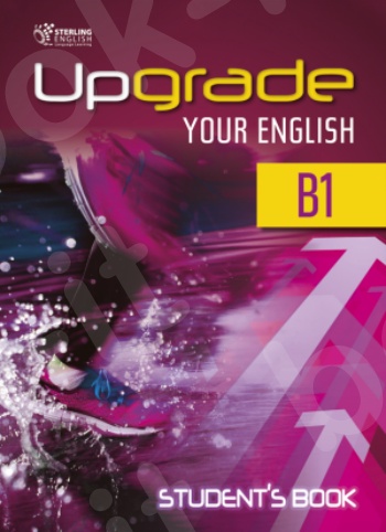Upgrade Your English B1 - Student's Book(Βιβλίο Μαθητή)