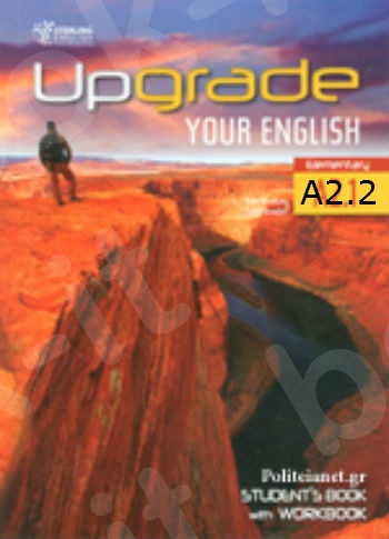 Upgrade Your English A2.2 - Student's Book with Workbook(Βιβλίο Μαθητή & Ασκήσεων)
