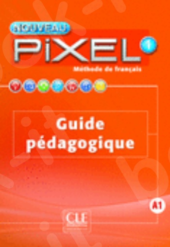 Nouveau Pixel 1 - Guide pédagogique 2nd Ed