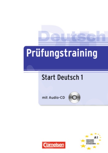 Prüfungstraining DaF - Start Deutsch 1 Übungsbuch mit CD und Lösungen