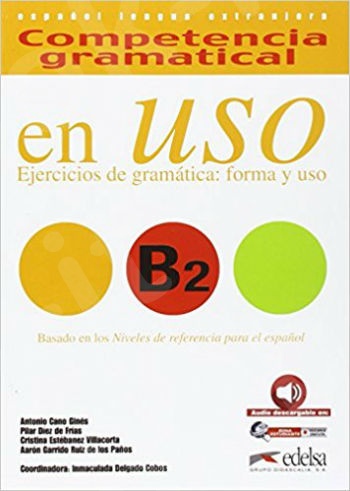 Competencia Gramatical En USO: Libro + Download B2 (Βιβλίο Μαθητή )