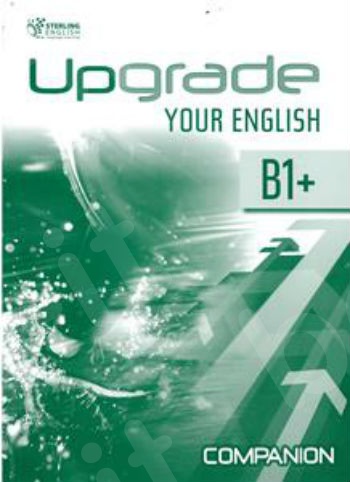 Upgrade Your English B1+ - Companion