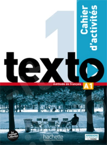Texto 1 : Cahier d'activités + DVD-ROM (Βιβλίο Ασκήσεων)