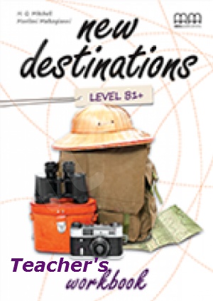New Destinations B1+ Wοrkbook Teacher's Edition(Βιβλίο Ασκήσεων Καθηγητή)