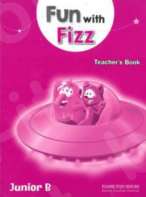 Fun with Fizz for Junior B - Teacher's Book(Βιβλίο Καθηγητή)
