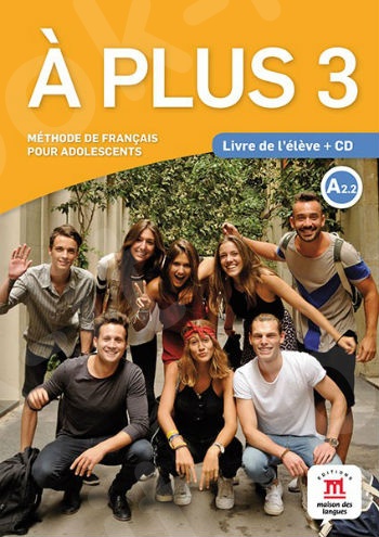A plus ! 3, Livre de l'eleve + CD(βιβλίο του μαθητή+CD)