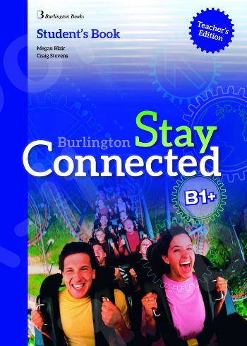 Burlington Stay Connected B1+ - Teacher's Book (Βιβλίο Καθηγητή)
