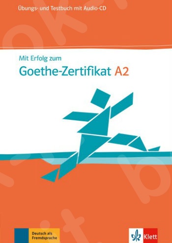 Mit Erfolg zum Goethe-Zertifikat A2: Übungs- und Testbuch mit Audio-CD