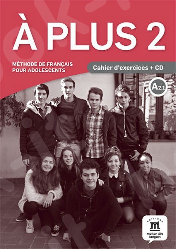 A plus ! 2, Cahier d'exercices + CD(βιβλίο των ασκήσεων+CD)