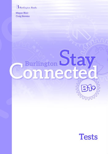 Burlington Stay Connected B1+ - Test Book