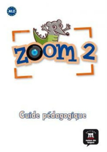 Zoom 2 - Guide pédagogique (Βιβλίο Καθηγητή)