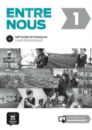 Entre nous 1, Guide pedagogique (format papier)(βιβλίο καθηγητή)