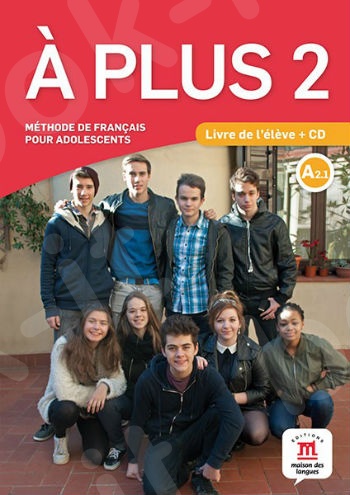 A plus ! 2, Livre de l'eleve + CD(βιβλίο του μαθητή+CD)