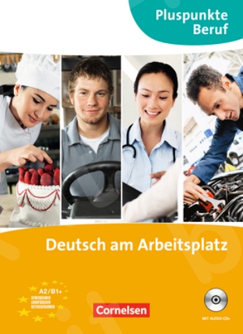 Pluspunkte Beruf:Deutsch am Arbeitsplatz A2-B1+(Kurs- und Übungsbuch mit Audio-CDs) - Cornelsen
