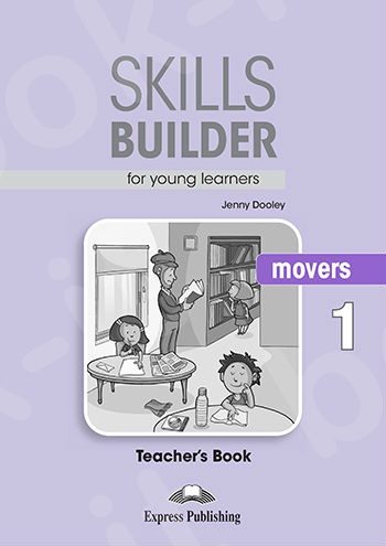 Skills Builder MOVERS 1 - Teacher's Book - (Βιβλίο Καθηγητή) - Revised 2018