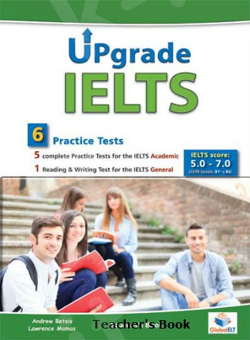 Global ELT - UPgrade IELTS (Bands: 5.0-7.0) - Teacher's Book(Καθηγητή)