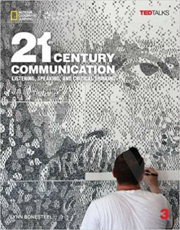 21st Century Communication 3: Listening, Speaking and Critical Thinking (Student's Book- Μαθητή)1st Edition