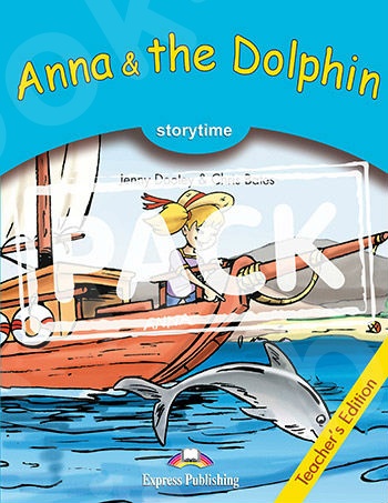 Anna & the Dolphin - Πακέτο: Teacher's Edition (+ Cross-Platform Application) (Επίπεδο A1)