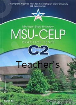 MSU - CELP C2 PRACTICE TEST Teacher's Book(Βιβλίο Καθηγητή) - Hamilton House